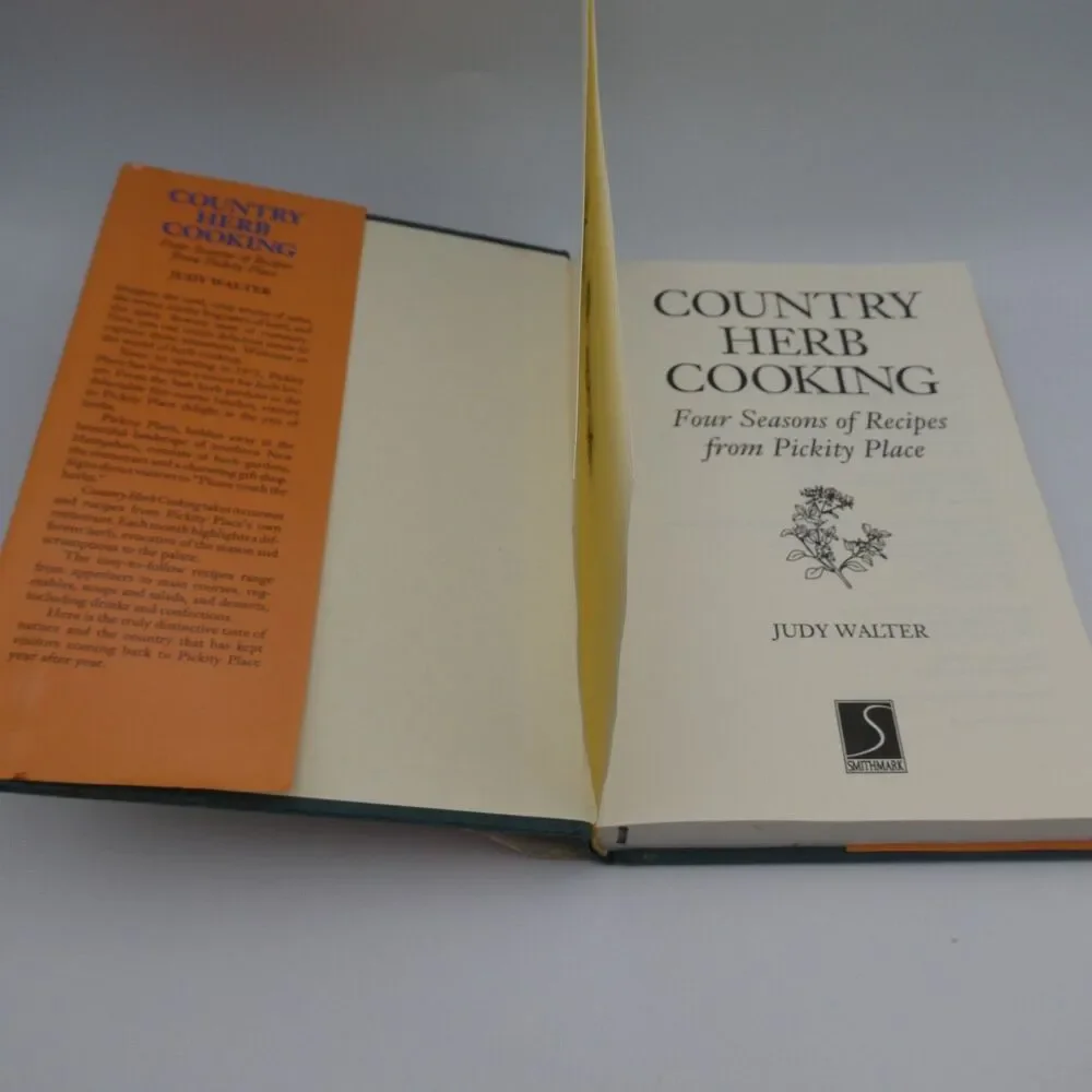 Country Herb Cooking Four Seasons of Recipes from Pickity Place Judy Walter HC
